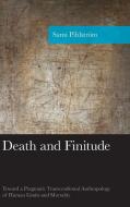 Death and Finitude di Sami Pihlstrom edito da Lexington Books