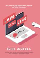 Love on the Line di Elina Juusola edito da Xlibris