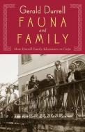 Fauna & Family: An Adventure of the Durrell Family on Corfu di Gerald Malcolm Durrell edito da Nonpareil Books