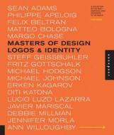 Masters of Design: Logos & Identity: A Collection of the Most Inspiring LOGO Designers in the World di Sean Adams edito da Rockport Publishers