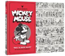 Walt Disney's Mickey Mouse: "race to Death Valley" di Floyd Gottfredson edito da FANTAGRAPHICS BOOKS