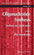 Oligonucleotide Synthesis di Piet Herdewijn edito da Humana