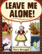 Leave Me Alone di Vera Brosgol edito da Roaring Brook Press