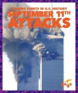 September 11th Attacks di Christopher Forest edito da POGO