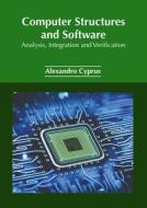 Computer Structures and Software: Analysis, Integration and Verification edito da WILLFORD PR