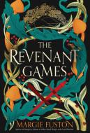 The Revenant Games di Margie Fuston edito da MARGARET K MCELDERRY BOOKS