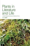 Plants in Literature and Life di G. T. Hart edito da FRIESENPR