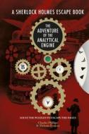 Sherlock Holmes Escape, A - The Adventure Of The Analytical Engine di Charles Phillips, Melanie Frances edito da Guild Of Master Craftsman Publications Ltd