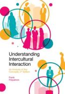 Understanding Intercultural Interaction di Frank Fitzpatrick edito da Emerald Publishing Limited