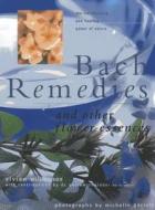 Bach Remedies & Other Flower Remedies di Vivien Williamson edito da Anness Publishing