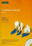 Citizenship Through Pshe di Keith West, Beverley Graham, Charlotte Vaughan edito da Oxford University Press