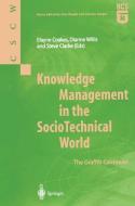 Knowledge Management in the SocioTechnical World di Elayne Coakes, Steve Clarke, Dianne Willis edito da Springer London