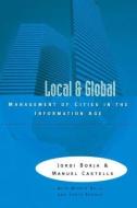 Local and Global di Jordi Borja, Manuel Castells edito da Taylor & Francis Ltd