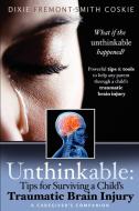 Unthinkable di Dixie Coskie edito da Wyatt-MacKenzie Publishing
