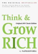 Think and Grow Rich, Original 1937 Classic Edition di Napoleon Hill edito da Tribeca Books