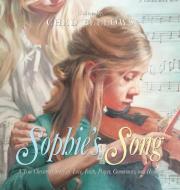 SOPHIE'S SONG: A TRUE CHRISTMAS STORY OF di CHAD FELLOWS edito da LIGHTNING SOURCE UK LTD