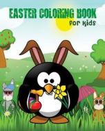 Easter Coloring Book for Kids: Easter Coloring Book for Ages 4-8 (Super Fun Coloring Books for Kids 100 Pages) di Sandy Dalie edito da Createspace Independent Publishing Platform