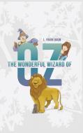 The Wonderful Wizard of Oz di L. Frank Baum edito da Public Park Publishing