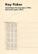 Housing Copenhagen di Luca Ortelli, Chiara Monterumisi, Kay Fisker edito da Presses Polytechniques Et Universitaires Romandes