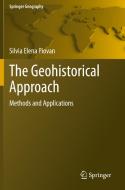 The Geohistorical Approach di Silvia Elena Piovan edito da Springer International Publishing