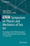 IUTAM Symposium on Physics and Mechanics of Sea Ice edito da Springer International Publishing