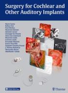 Surgery For Cochlear And Other Auditory Implants di Mario Sanna, Paul Merkus, Rolien H. Free, Maurizio Falcioni edito da Thieme Publishing Group