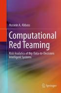 Computational Red Teaming di Hussein A. Abbass edito da Springer International Publishing