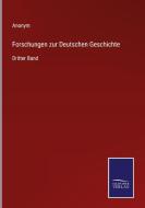 Forschungen zur Deutschen Geschichte di Anonym edito da Salzwasser-Verlag