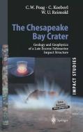 The Chesapeake Bay Crater di Christian Koeberl, Wylie Poag, Wolf Uwe Reimold edito da Springer Berlin Heidelberg