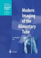 Modern Imaging of the Alimentary Tube di M. Ando edito da Springer