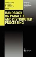 Handbook on Parallel and Distributed Processing di J. Blazewicz, K. Ecker, B. Plateau edito da Springer Berlin Heidelberg