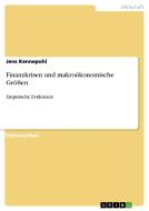 Finanzkrisen und makroökonomische Größen di Jens Kennepohl edito da GRIN Publishing