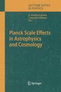 Planck Scale Effects in Astrophysics and Cosmology edito da Springer Berlin Heidelberg
