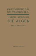 Die Algen di Gustav Lindau, Hans Melchior edito da Springer Berlin Heidelberg