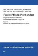 Public Private Partnership di Arno Gahrmann, Ernst Mönnich, Malte Moewes, Silke Overmann, Benno Reinhardt, Thomas Wüst edito da Lit Verlag