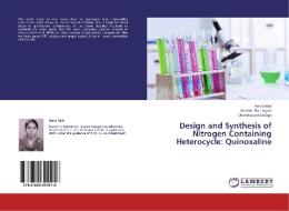 Design and Synthesis of Nitrogen Containing Heterocycle: Quinoxaline di Anita Mali, Aravind Burungale, Chandrakant Jadage edito da LAP Lambert Academic Publishing
