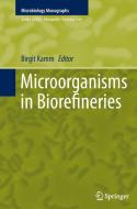 Microorganisms in Biorefineries edito da Springer Berlin Heidelberg