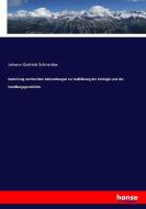 Sammlung vermischter Abhandlungen zur Aufklärung der Zoologie und der Handlungsgeschichte di Johann Gottlob Schneider edito da hansebooks