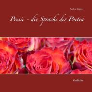 Poesie - die Sprache der Poeten di Andrea Stopper edito da Books on Demand