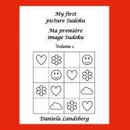 My first picture Sudoku - Ma première image Sudoku di Daniela Landsberg edito da Books on Demand