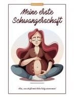 Meine erste Schwangerschaft di Susanne Adelsberg edito da Books on Demand