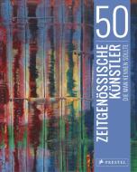 50 zeitgenössische Künstler, die man kennen sollte di Brad Finger, Christiane Weidemann edito da Prestel Verlag