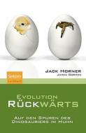 Evolution Ruckwarts di John R. Horner, James Gorman edito da Spektrum Akademischer Verlag