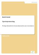 Sportsponsoring di Bernd Conrad edito da Diplom.de