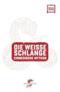 Die Weisse Schlange di Min Wang, Franz König, Felix Winter edito da Drachenhaus Verlag