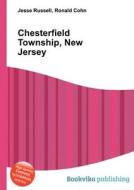 Chesterfield Township, New Jersey edito da Book On Demand Ltd.