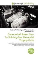 Cannonball Baker Sea-to-shining-sea Memorial Trophy Dash edito da Vdm Publishing House