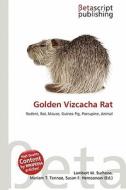 Golden Vizcacha Rat edito da Betascript Publishing