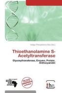 Thioethanolamine S-acetyltransferase edito da Duc