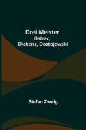Drei Meister di Stefan Zweig edito da Alpha Editions